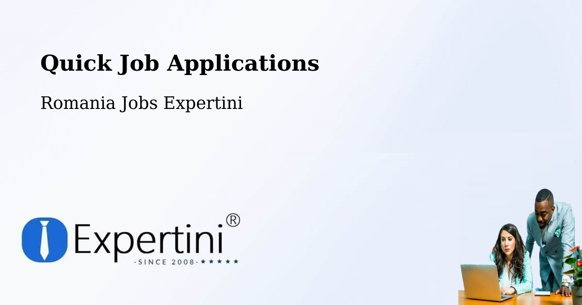 Quick Apply Feature – Comuna Hereclean - Romania Jobs Expertini