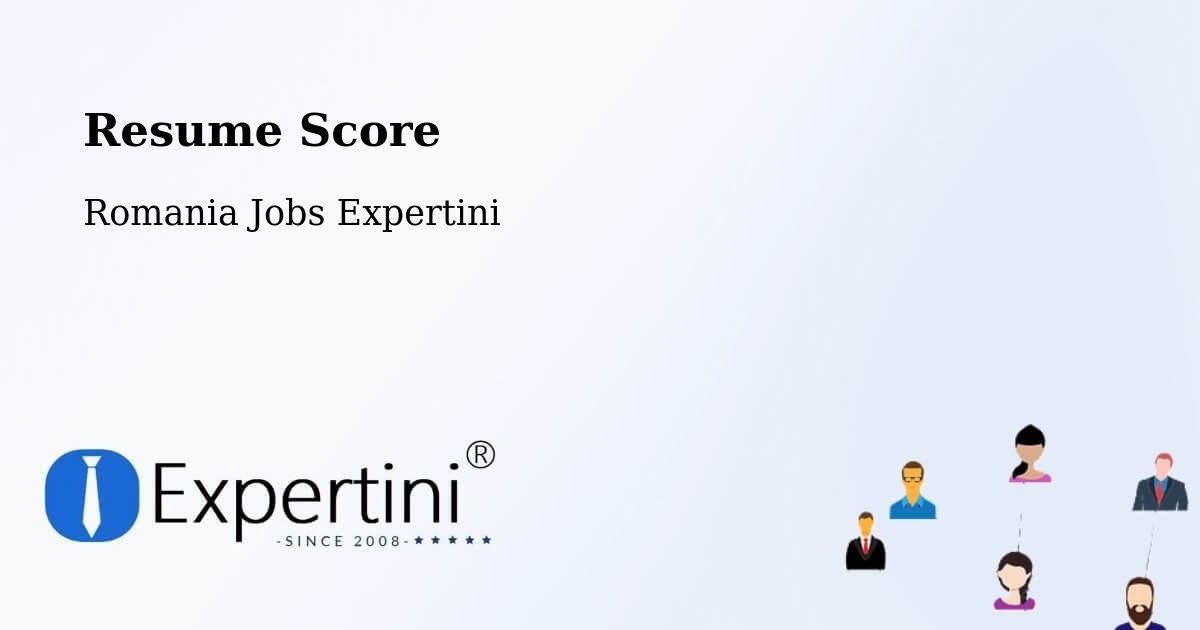Resume Score & Job Description Match Tool – Comuna Hereclean - Romania Jobs Expertini